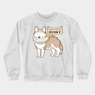 Shakespearean Husky Crewneck Sweatshirt